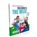 THIS BOOK IS THE MILK ! EL INGLES QUE NO SABIAS QUE SABIAS