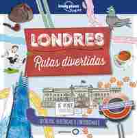 LONDRES. RUTAS DIVERTIDAS. LONELY PLANET JUNIOR