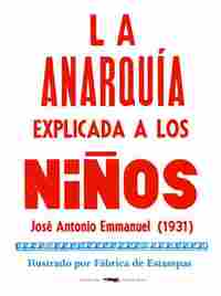 LA ANARQUÍA EXPLICADA A LOS NIÑOS
