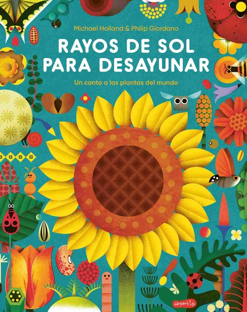 RAYOS DE SOL PARA DESAYUNAR. UN CANTO A LAS PLANTAS DEL MUNDO