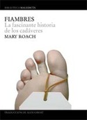 FIAMBRES; LA FASCINANTE VIDA DE LOS CADAVERES