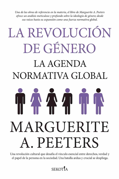 LA REVOLUCIÓN DE GÉNERO. LA AGENDA NORMATIVA GLOBAL