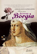 FLORES PARA LUCRECIA BORGIA