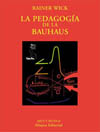 PEDAGOGIA DE LA BAUHAUS, LA