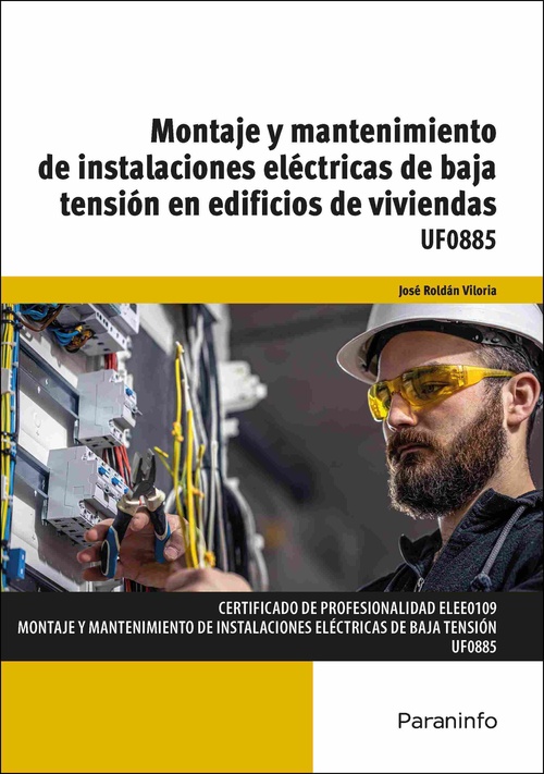 MONTAJE Y MANTENIMIENTO DE INSTALACIONES ELÉCTRICAS DE BAJA TENSIÓN EN EDIFICIOS DE VIVIENDAS. UF088