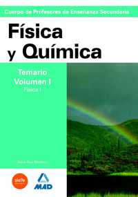 I. FÍSICA Y QUÍMICA. TEMARIO. FÍSICA, I. PROFESORES SECUNDARIA