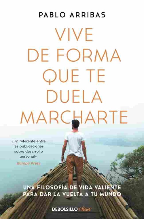 VIVE DE FORMA QUE TE DUELA MARCHARTE