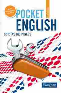 POCKET ENGLISH: ELEMENTARY. 60 DIAS DE INGLES VAUGHAN (+ AUDIO DESCARGABLE MP3)