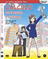 LA GUIA MANGA DEL CALCULO  DIFERENCIAL E INTEGRAL