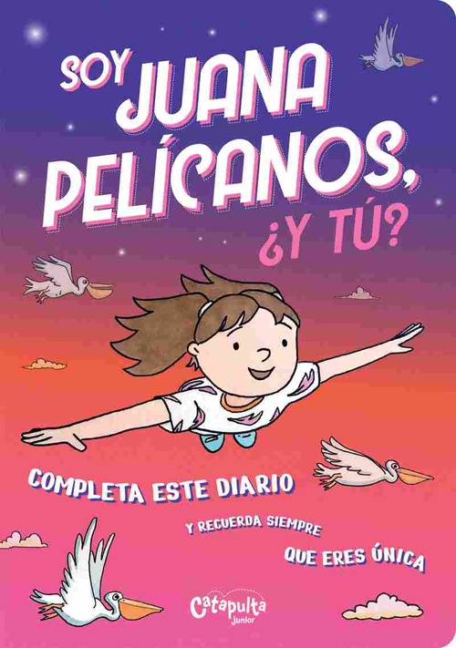 SOY JUANA PELÍCANOS ¿Y TÚ?