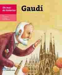 UN MAR DE HISTORIAS: GAUDI