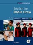 ENGLISH FOR CABIN CREW (+ CD) A SHORT, SPECIALIST ENGLISH COURSE