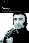PERET: BIOGRAFIA DE LA RUMBA CATALANA