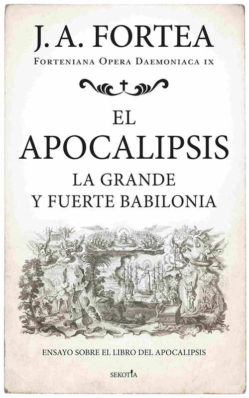 EL APOCALIPSIS. LA GRANDE Y FUERTE BABILONIA