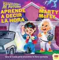 APRENDE A DECIR LA HORA. REGRESO AL FUTURO