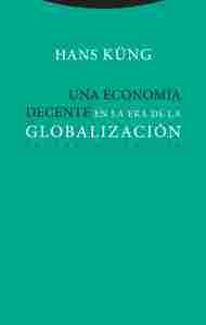 UNA ECONOMIA DECENTE EN LA ERA DE LA GLOBALIZACION
