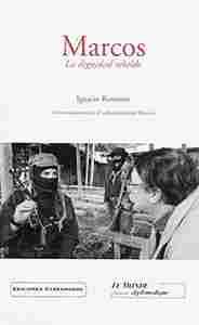 MARCOS. LA DIGNIDAD REBELDE