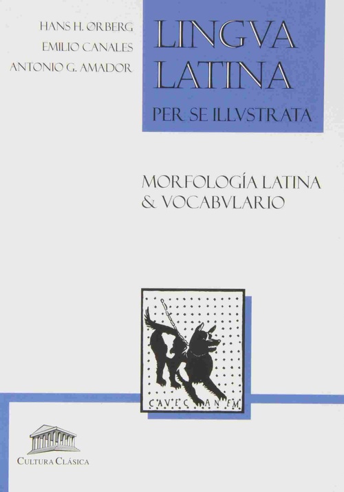LINGUA LATINA PER SE ILLUSTRATA, MORFOLOGÍA LATINA & VOCABULARIO LATÍN