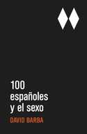 100 ESPAÑOLES Y EL SEXO