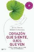 CORAZON QUE SIENTE, OJOS QUE VEN