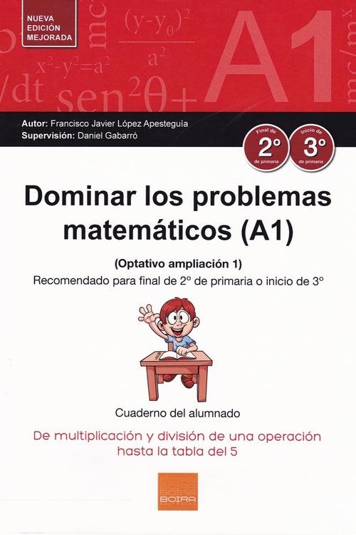 DOMINAR LOS PROBLEMAS MATEMATICOS (A1) (2º Y 3º PRIMARIA) CUADERNO DEL ALUMNO