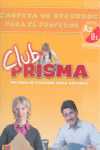 A2/B1. CLUB PRISMA: NIVEL INTERMEDIO. CARPETA DE RECURSOS