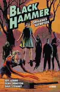 BLACK HAMMER 1. ORÍGENES SECRETOS.