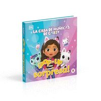 ¡POP-UP SORPRESA! - LA CASA DE MUÑECAS DE GABBY                                 CUENTO CON POP-UPS,