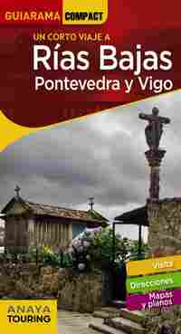 RÍAS BAJAS. PONTEVEDRA Y VIGO. GUIARAMA COMPACT