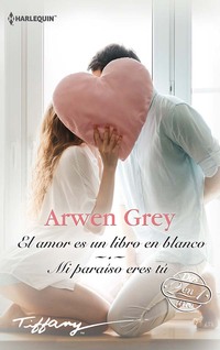 EL AMOR ES UN LIBRO EN BLANCO / MI PARAÍSO ERES TÚ