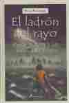 EL LADRON DEL RAYO. PERCY JACKSON Y LOS DIOSES DEL OLIMPO 1