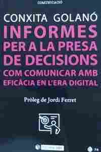INFORMES PER A LA PRESA DE DECISIONS                                            COM COMUNICAR AMB EF