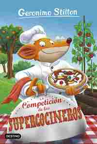 LA COMPETICIÓN DE LOS SUPERCOCINEROS. GERONIMO STILTON, 68