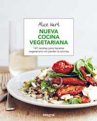 NUEVA COCINA VEGETARIANA. 141 RECETAS PARA HACERSE VEGETARIANO SIN PERDER LA SONRISA