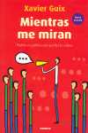 MIENTRAS ME MIRAN. HABLE EN PUBLICO SIN PERDER LA CALMA