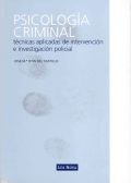 PSICOLOGIA CRIMINAL: TECNICAS APLICADAS INTERVENCION E INVESTIGACION P