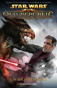 STAR WARS. THE OLD REPUBLIC Nº3: LOS SOLES PERDIDOS
