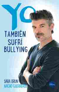 YO TAMBIEN SUFRI BULLYING (NACHO GUERREROS)