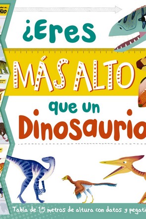 ¿ERES MÁS ALTO QUE UN DINOSAURIO?
