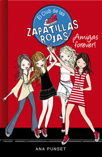 AMIGAS FOREVER!. EL CLUB DE LAS ZAPATILLAS ROJAS, 2