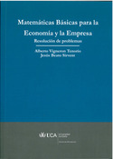 MATEMATICAS BASICAS PARA LA ECONOMIA Y LA EMPRESA. RESOLUCION PROBLEMA