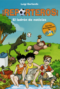REPORTEROS 3. EL LADRÓN DE NOTICIAS