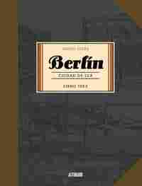 BERLÍN 3. CIUDAD DE LUZ.
