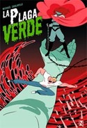 LA PLAGA VERDE
