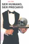 SER HUMANO SER PRECARIO