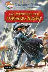 LAS AVENTURAS DEL CORSARIO NEGRO. GERONIMO STILTON