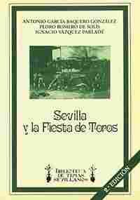 SEVILLA Y LA FIESTA DE LOS TOROS