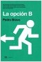 LA OPCIÓN B