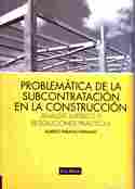 PROBLEMATICA DE LA SUBCONTRATACION EN LA CONSTRUCCION