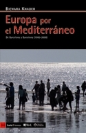 EUROPA POR EL MEDITERRANEO. DE BARCELONA A BARCELONA 1995-2009